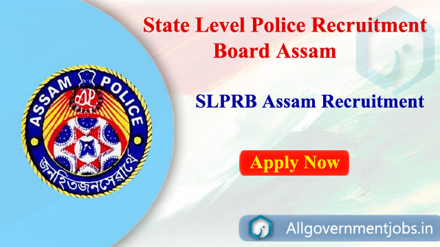 State Level Police Recruitment Board Assam