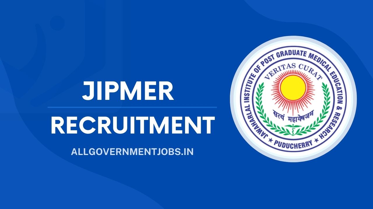 JIPMER Puducherry Recruitment 2023 for 07 Nurse and Technical Support Posts  - Govt Job Mart